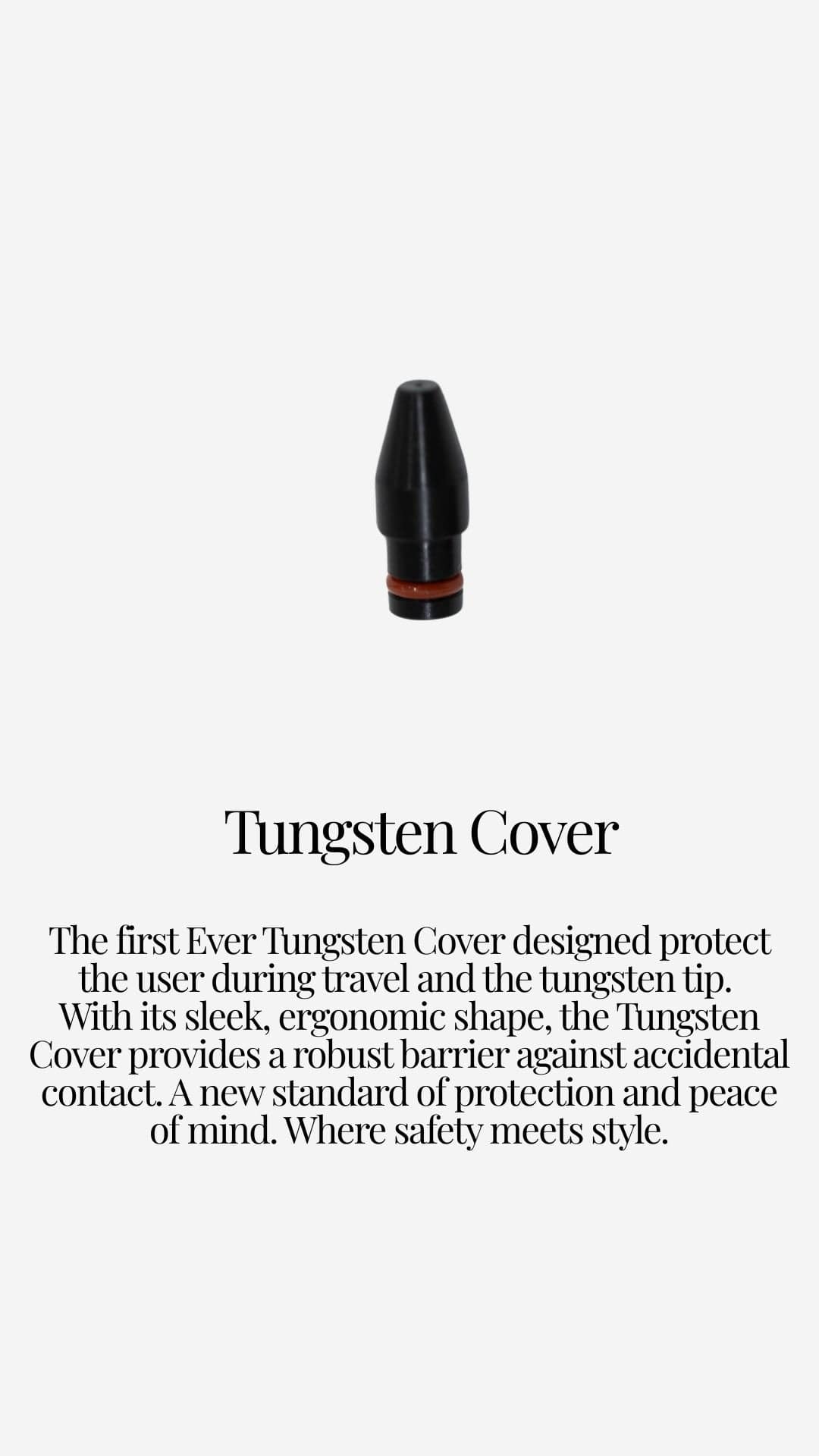 Ever Tungsten Cover for travel and tip protection